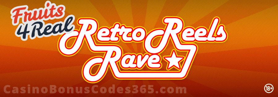 Fruits4Real Retro Reels Rave Bonus