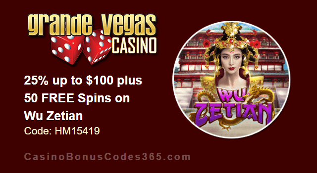 Grande Vegas Casino 25% up to $100 plus 50 FREE RTG Wu Zetian Spins Special Offer