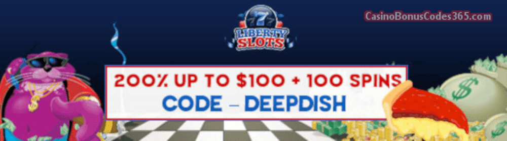 Liberty Slots 200% up to $100 Bonus plus 100 FREE Fat Cat Spins Special Promo