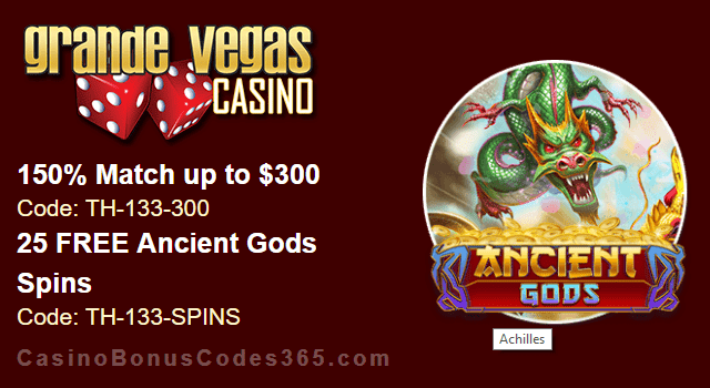 Grande Vegas Casino 150% up to $300 Bonus plus 25 FREE Spins on RTG Ancient Gods Special Promo