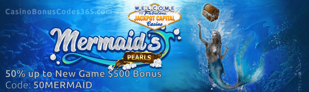 Jackpot Capital Mermaid's Pearls 50% Bonus New RTG Game Offer