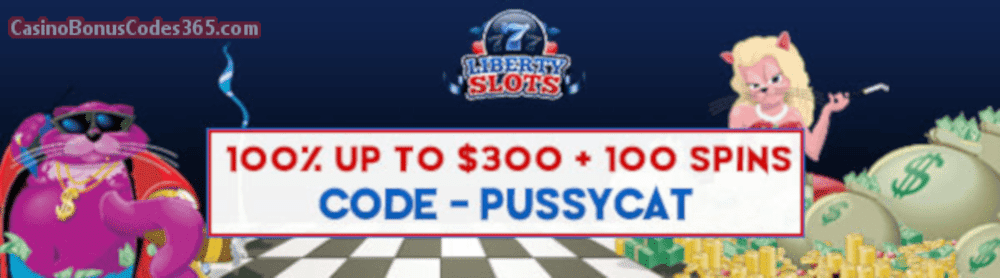 Liberty Slots 100% up to $300 plus 100 FREE Fat Cat Spins Special Promo