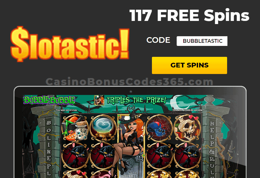 Slotastic Online Casino 117 FREE Spins on RTG Bubble Bubble