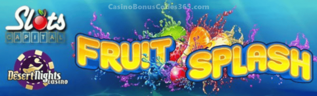 Slots Capital Online Casino Desert Nights Casino Rival Gaming Fruit Splash