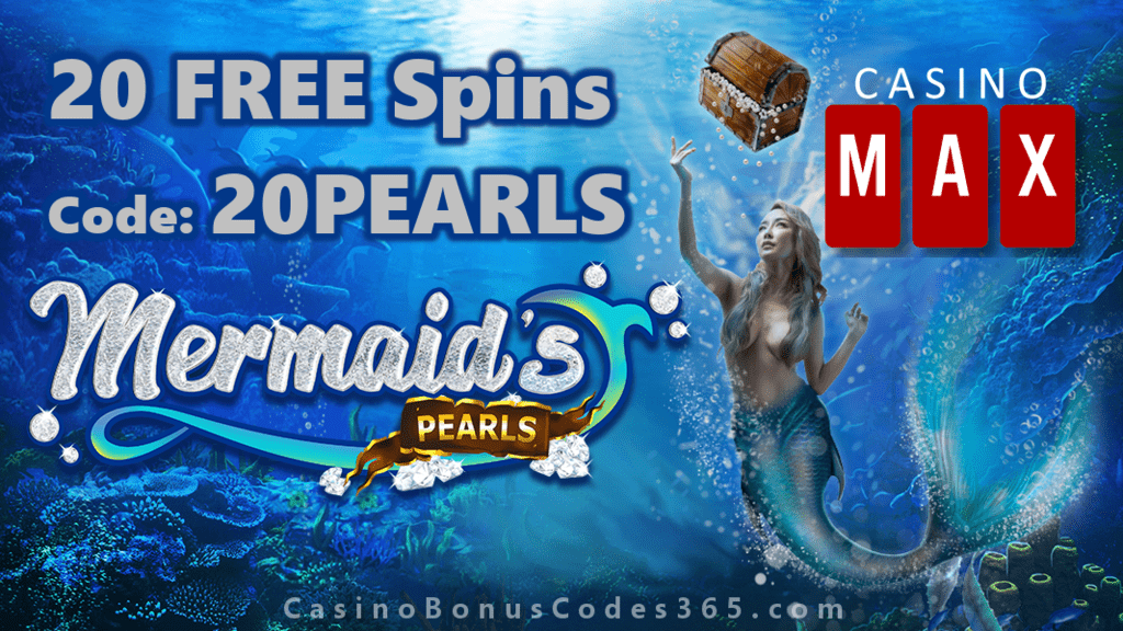 Casino Max 20 FREE Spins on Mermaid's Pearls New RTG Game Special Promo