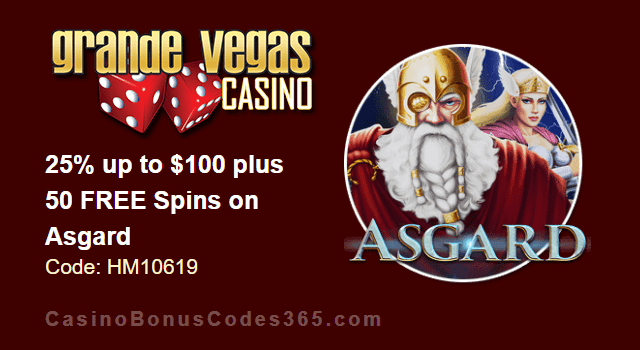 Grande Vegas Casino 25% up to $100 plus 50 FREE Spins on RTG Asgard Special Offer