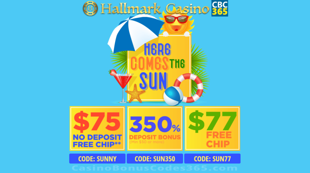 Hallmark Casino Here Comes the Sun $152 FREE Chip and 350% Bonus Special June Offer