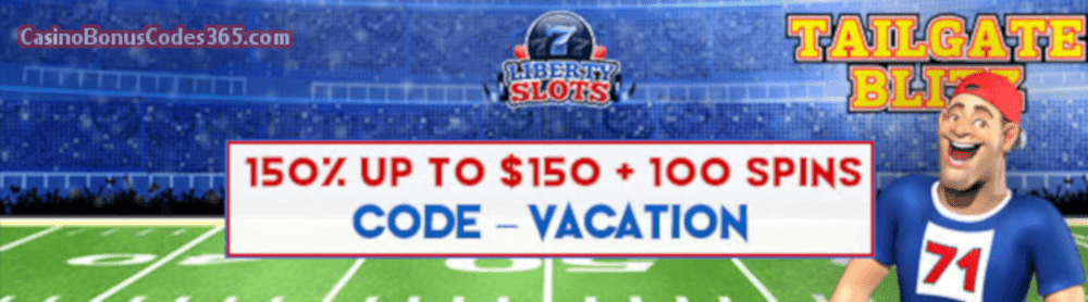 Liberty Slots 150% up to $150 Bonus plus 100 FREE Spins June Special Offer WGS Tailgate Blitz