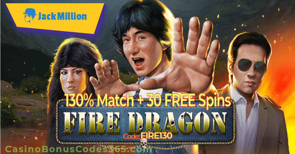 JackMillion 130% Match plus 30 FREE Spins on RTG Fire Dragon Special Offer