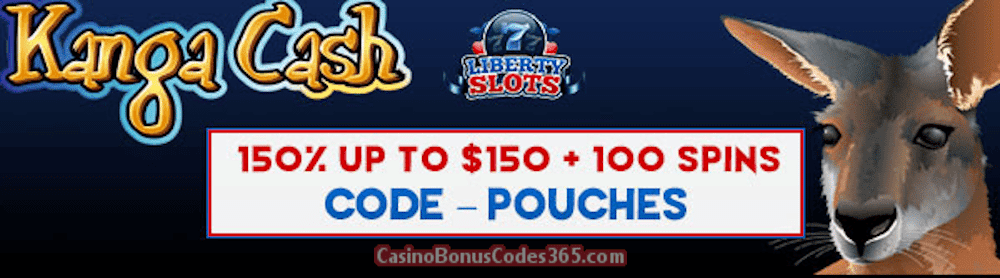 Liberty Slots 150% up to $150 Bonus plus 100 FREE Spins WGS Kanga CashJuly special Deal