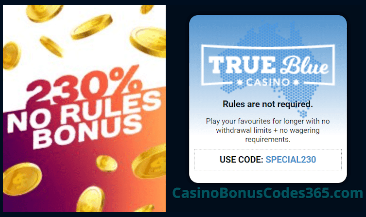 True Blue Casino 230% No Rules Bonus