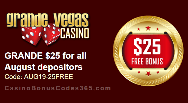 Grande Vegas Casino Extra $25 FREE Chip August Special Monthly Deal