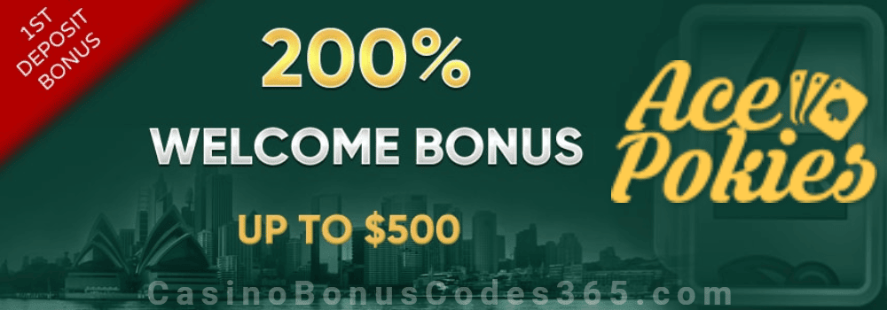 Ace Pokies 200% Match up to $500 First Deposit Bonus