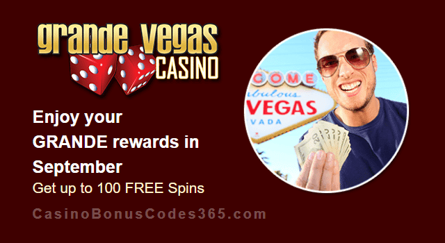 Grande Vegas Casino September 100% Match plus 100 FREE Spins Monthly Deal RTG Storm Lords Cash Bandits 2