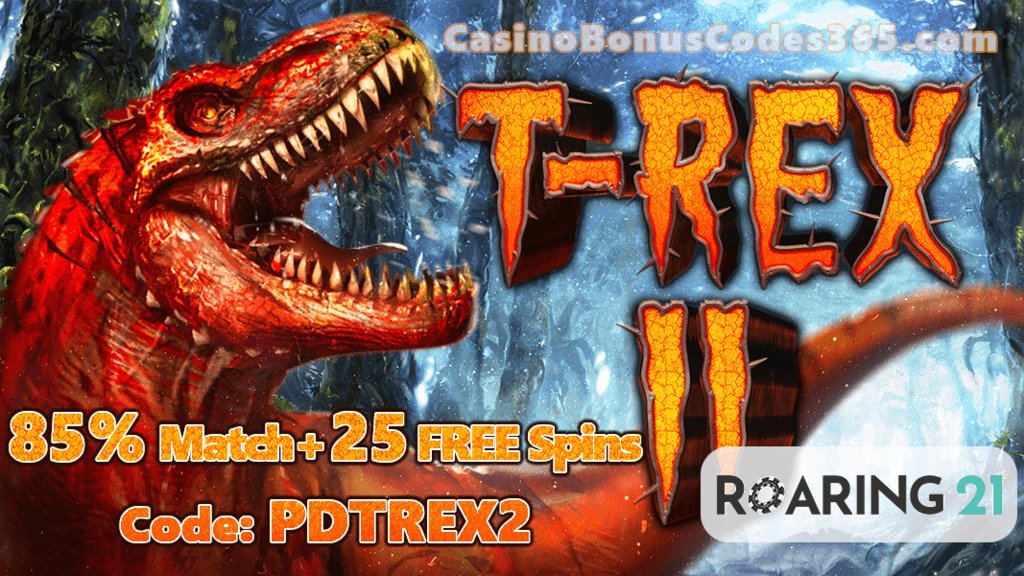 Roaring 21 New RTG Game T-Rex II Special Promo