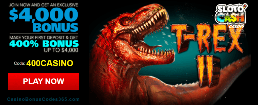 SlotoCash Casino RTG T-Rex II 400% Welcome Bonus