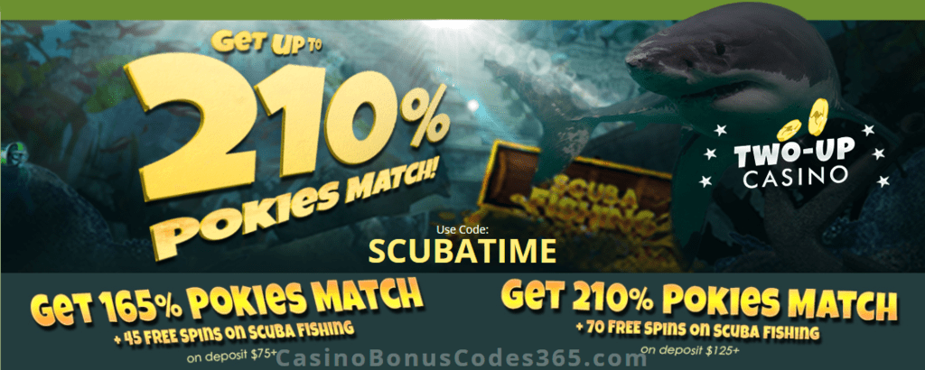 Two-up Casino 210% Pokies Match plus 70 FREE Spins RTG Scuba Fishing Special Offer