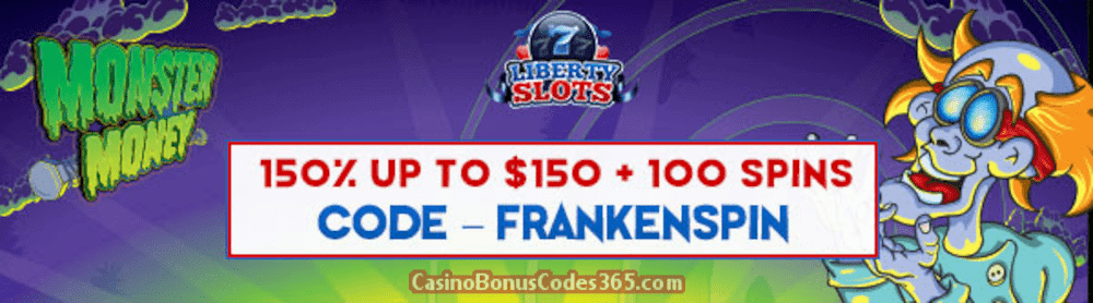 Liberty Slots 150% up to $150 Bonus plus 100 FREE Spins on WGS Monster Money Sign Up Offer