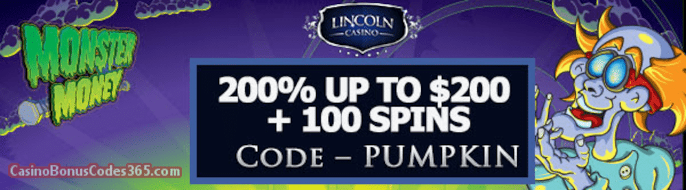 Lincoln Casino 200% bonus up to $200 plus 100 FREE Spins on WGS Monster Money Special Welcome Offer