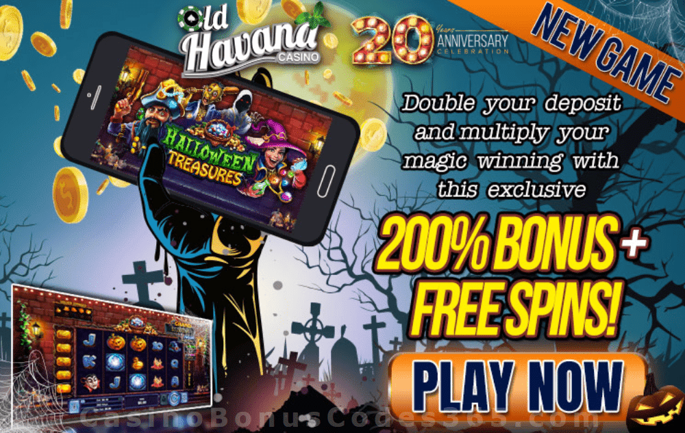 Old Havana Casino 200% Bonus plus FREE Spins New RTG Game Halloween Treasures Special Deal