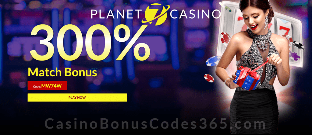 Planet 7 Casino 300% Match Bonus Special Offer