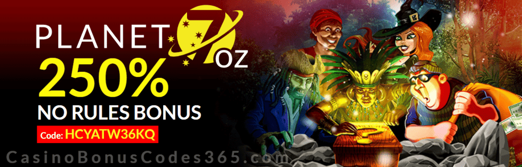 Planet 7 OZ Casino 250% Match Bonus