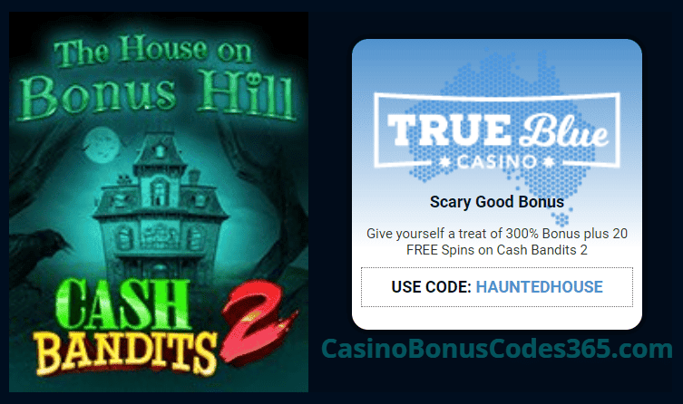 True Blue Casino 300% No Max Trick or Treat Special Deal