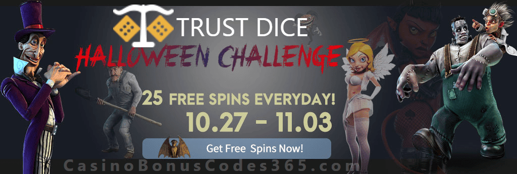 Trustdice Halloween Challenge 25 Daily FREE Spins