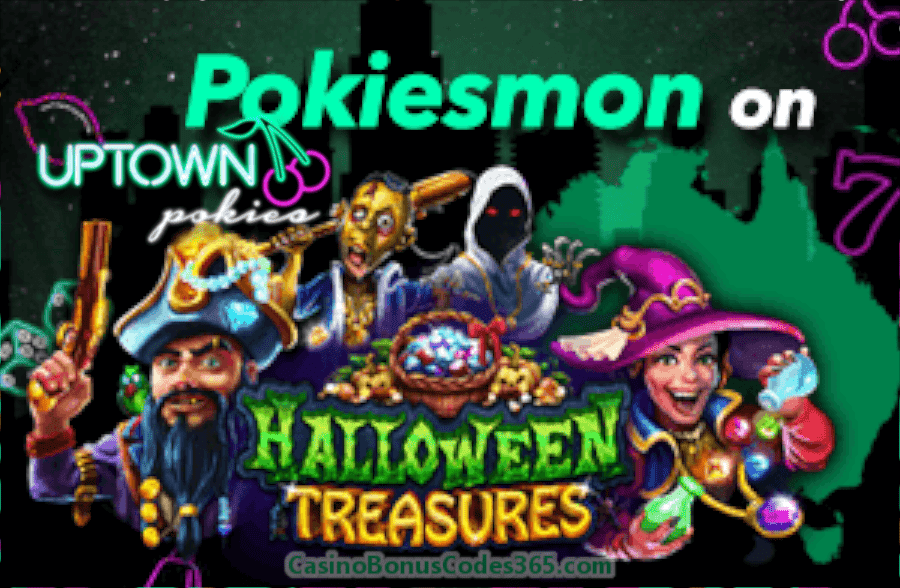 Uptown Pokies Halloween Treasures 131% Bonus plus 77 FREE Spins New RTG Game Special Offer