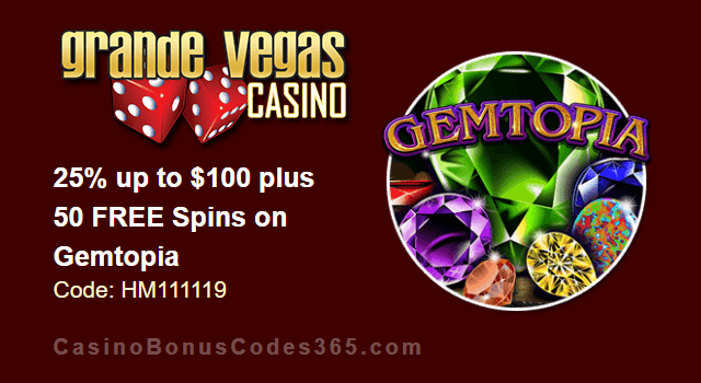 Grande Vegas Casino 25% up to $100 plus 50 FREE RTG Gemtopia Spins Monday Special Offer