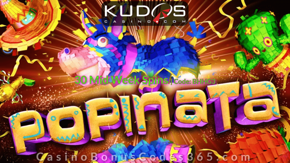 Kudos Casino 30 FREE Mid Week Spins on Popiñata