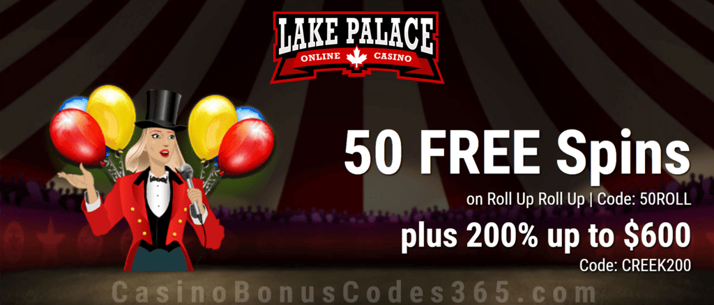 Lake Palace 50 FREE Spins on Roll Up Roll Up plus 200% Match Bonus Exclusive Welcome Deal