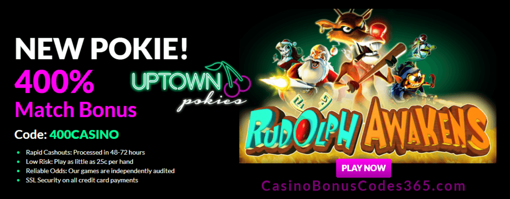 Uptown Pokies RTG Rudolph Awakens 400% Welcome Bonus