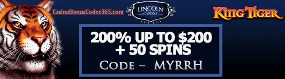 Lincoln Casino 200% up to $100 Bonus plus 50 FREE Spins WGS King Tiger Special Holidays Deal