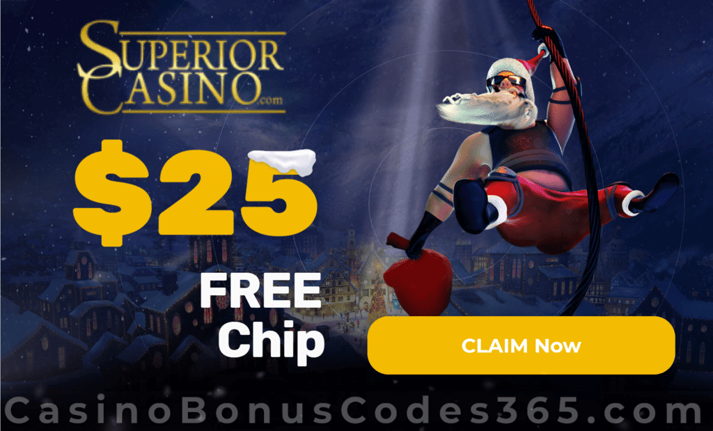 Superior Casino Special Holiday Season $25 FREE Chip No Deposit Deal