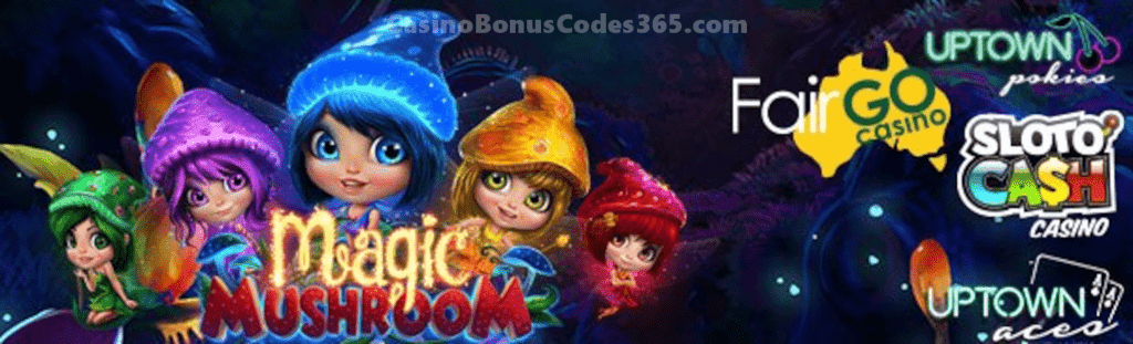 SlotoCash Casino, Uptown Aces, Uptown Pokies Fair Go Casino RTG Magic Mushroom