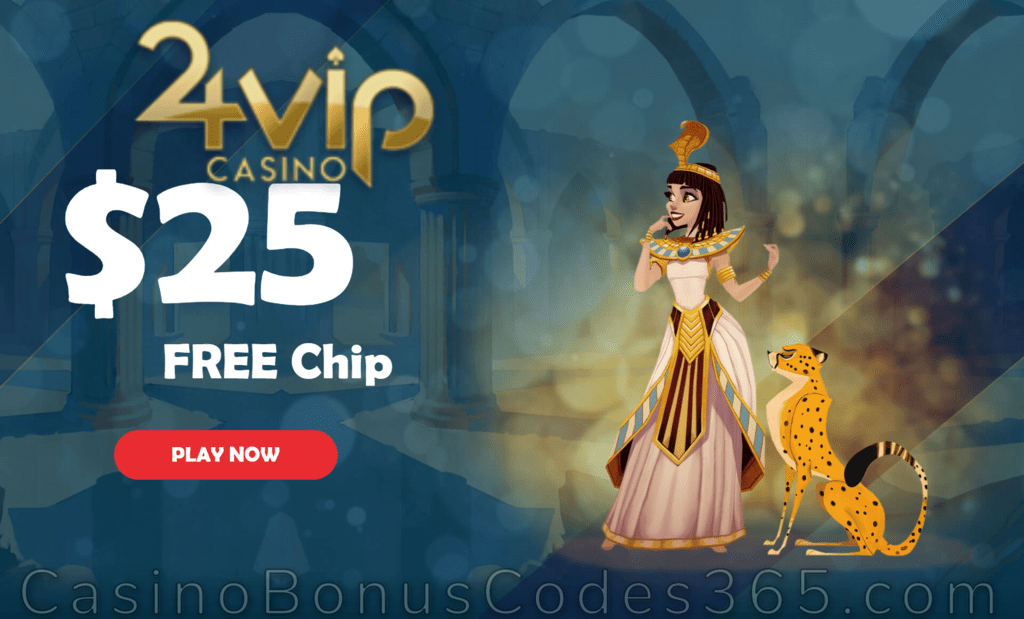 24VIP Casino $25 No Deposit FREE Chips Special Deal