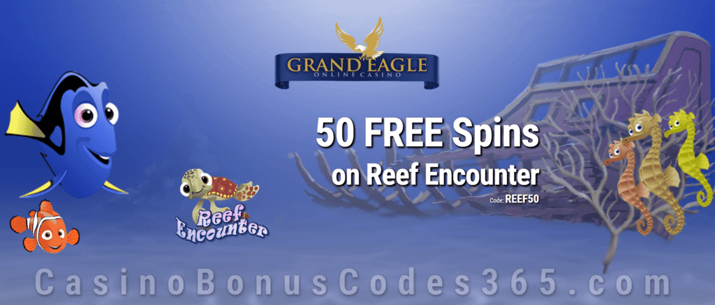 Grand Eagle Casino 50 FREE Reef Encounter Spins Exclusive Deal