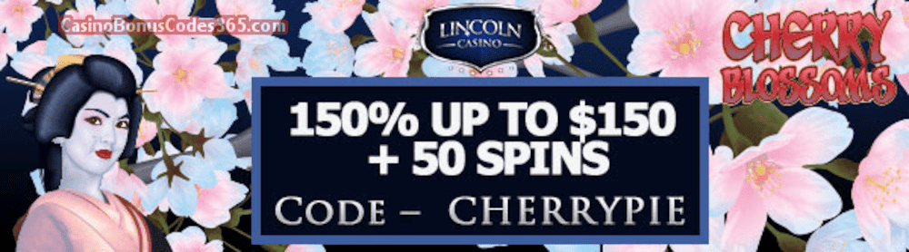 Lincoln Casino 150% Match up to $150 plus 50 FREE WGS Cherry Blossoms Spins Special Welcome Pack