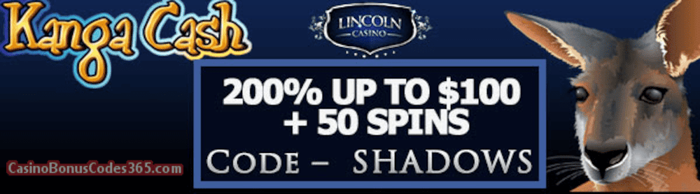 Lincoln Casino 200% up to $100 Bonus plus 50 FREE Spins Saucify Kanga Cash Special New Players Deal