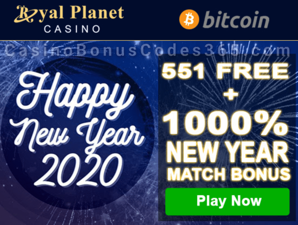 Royal Planet Casino New Year 2020 Special Offer 551 FREE plus 1000%