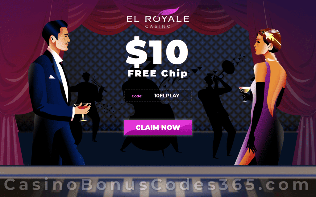 El Royale Casino $10 FREE Chip Sign Up Offer