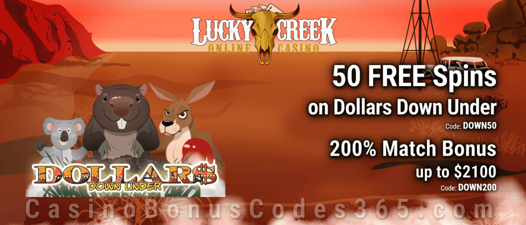 Lucky Creek 50 FREE No Deposit Spins on Saucify Dollars Down Under plus 200% Match Bonus Special Deal