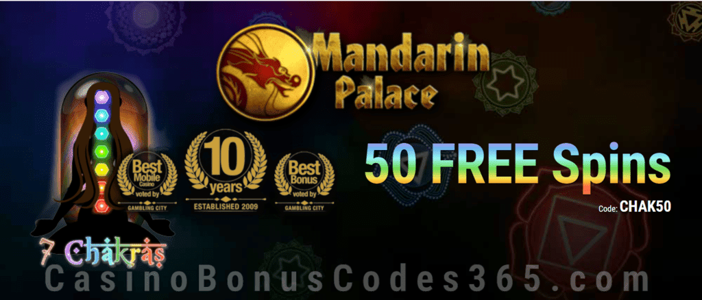 Mandarin Palace Online Casino 50 FREE Saucify 7 Chakras Spins Exclusive Promo