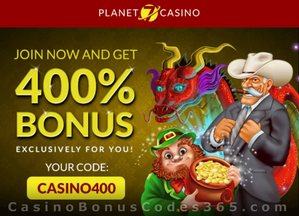 Planet 7 Casino 400% Welcome Bonus