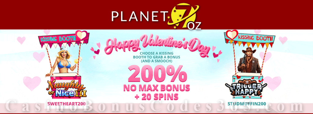 Planet 7 OZ Casino 200% No Max Bonus plus 20 FREE Spins Happy Valentine's Day 2020 Special Offer