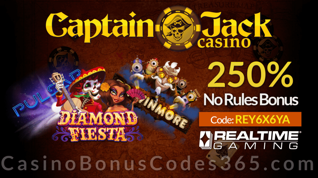 Captain Jack Casino 250% No Rules Bonus Special Offer RTG Pulsar Dr. Winmore Diamond Fiesta