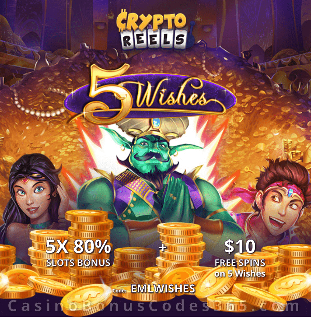 CryptoReels New RTG Game 5 x 80% Slots Bonus plus $10 FREE 5 Wishes Spins on top