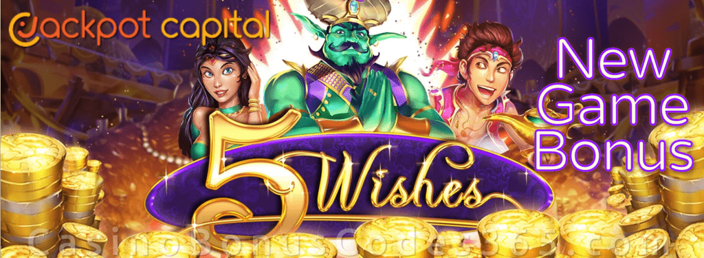 Jackpot Capital 55% up to $1000 Bonus plus 25 FREE Spins New RTG Game RTG 5 Wishes Special Deal