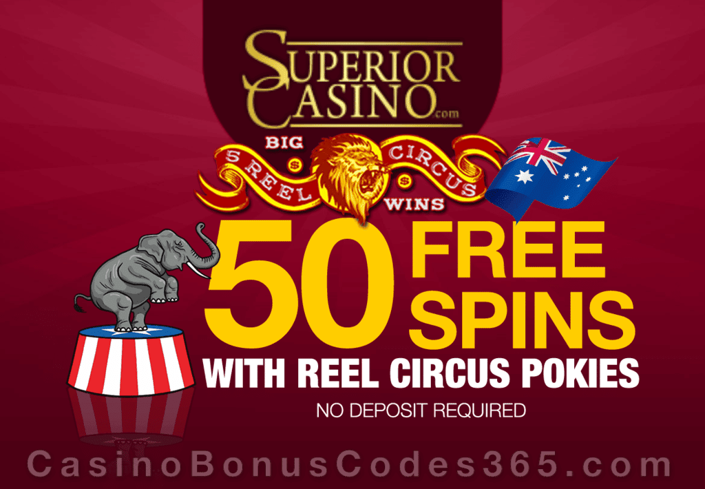 Superior Casino 50 FREE Rival Gaming 5 Reel Circus Spins Special Pokies Deal